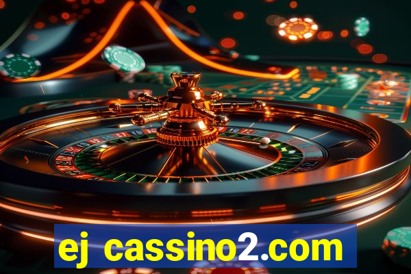 ej cassino2.com