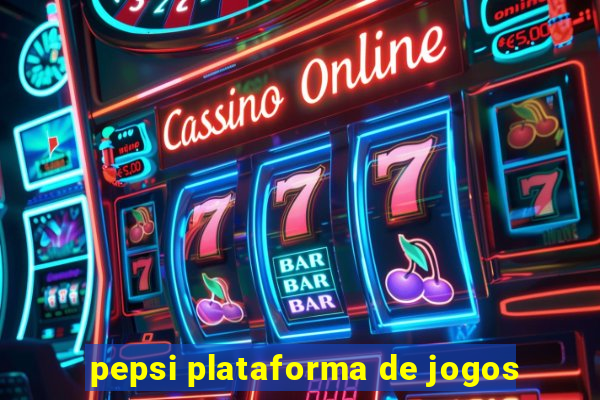 pepsi plataforma de jogos