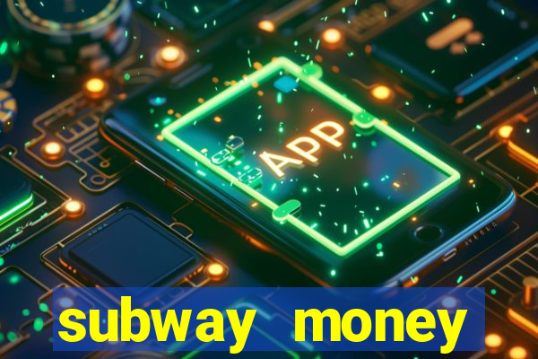 subway money deposito 1 real