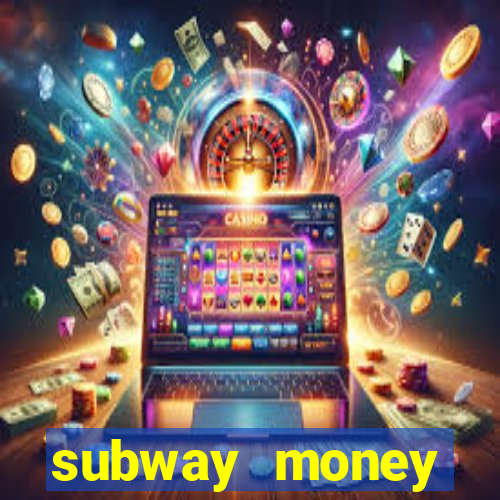 subway money deposito 1 real