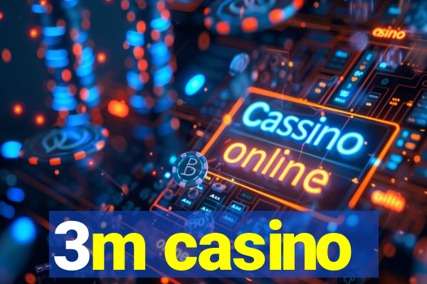 3m casino