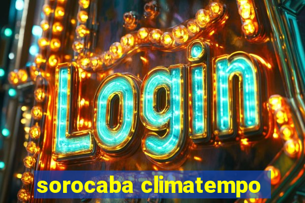 sorocaba climatempo