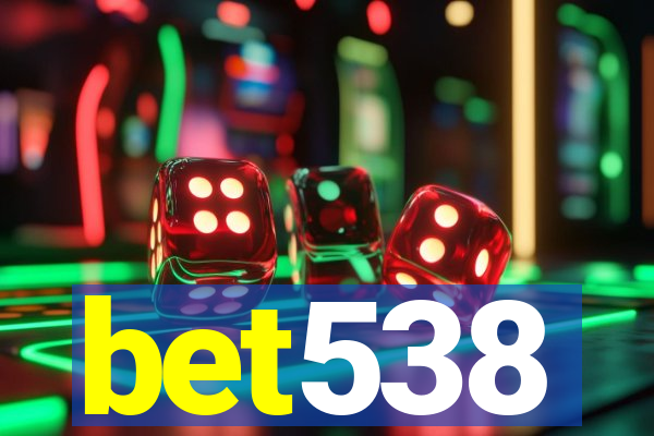 bet538