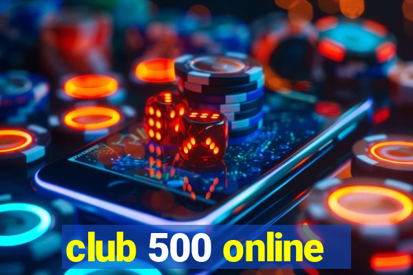 club 500 online