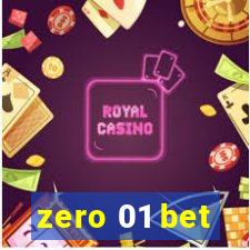 zero 01 bet