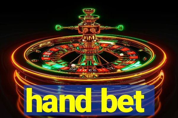 hand bet