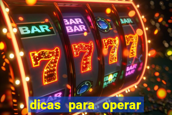 dicas para operar na iq option