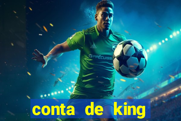 conta de king legacy gratis