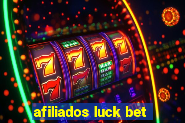 afiliados luck bet