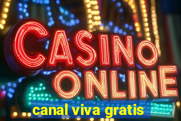 canal viva gratis