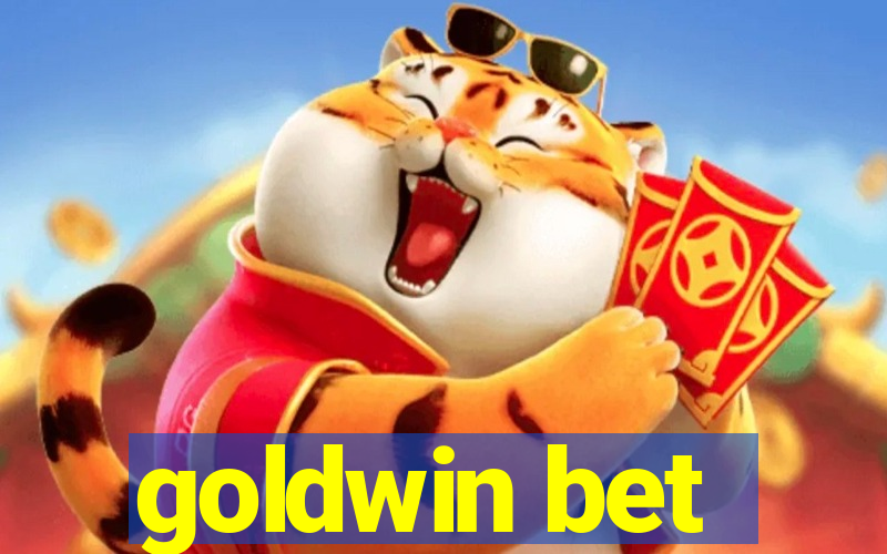 goldwin bet