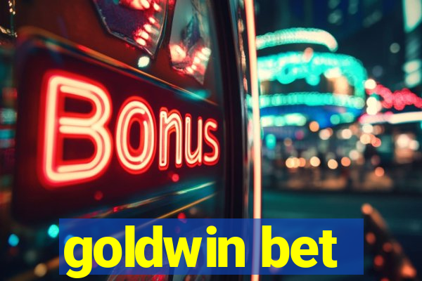 goldwin bet