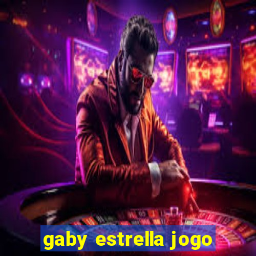 gaby estrella jogo