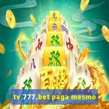 tv 777.bet paga mesmo