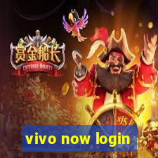 vivo now login