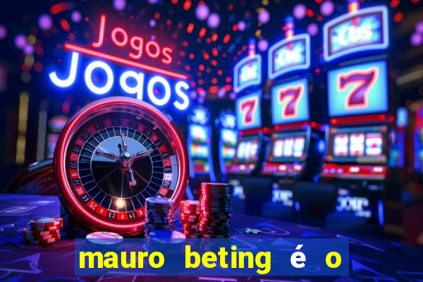 mauro beting é o dono da sportingbet