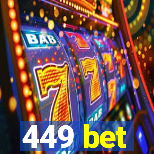 449 bet