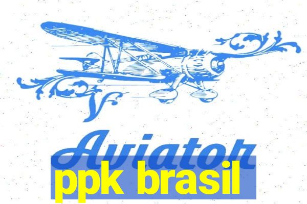 ppk brasil