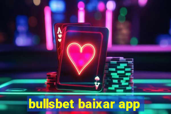 bullsbet baixar app