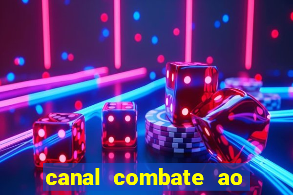 canal combate ao vivo multicanais