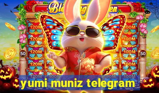 yumi muniz telegram