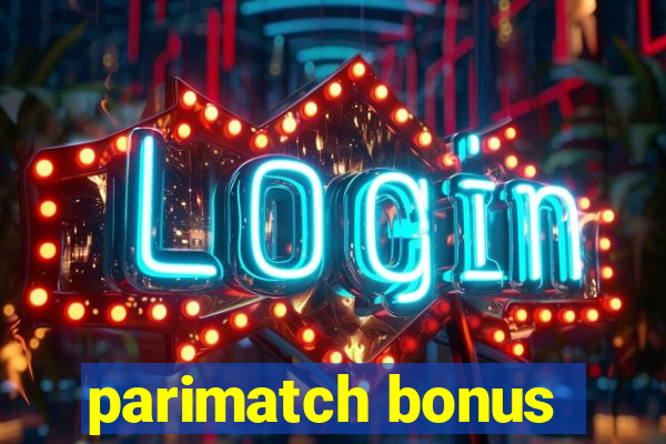 parimatch bonus