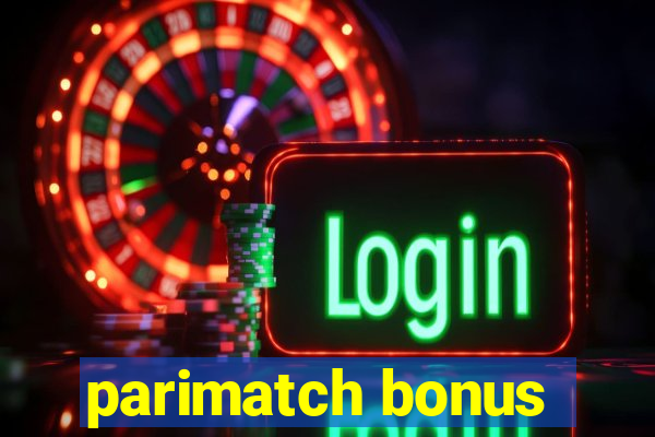 parimatch bonus