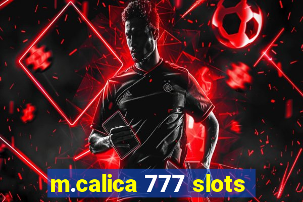 m.calica 777 slots