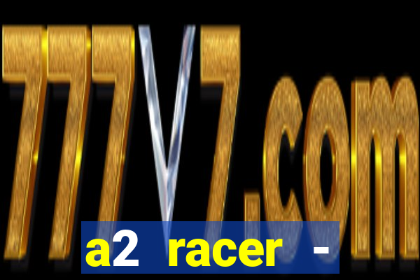 a2 racer - riscando o asfalto filme completo dublado download