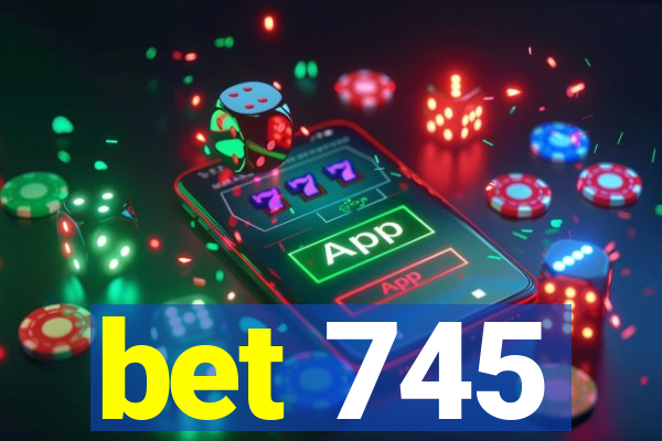 bet 745