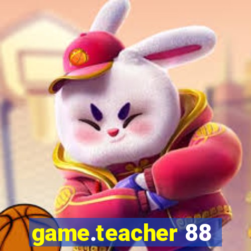 game.teacher 88