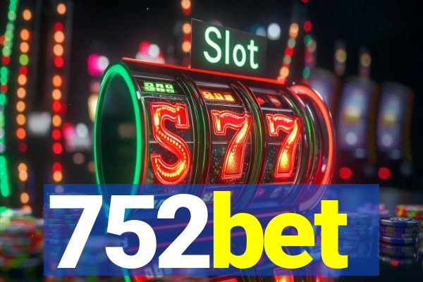 752bet