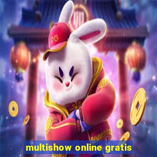 multishow online gratis