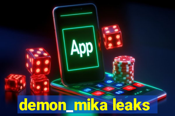 demon_mika leaks