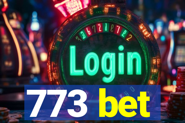 773 bet