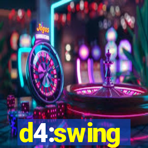 d4:swing