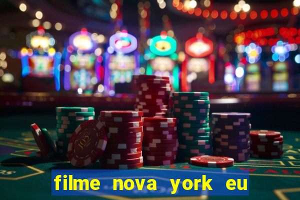 filme nova york eu te amo completo dublado