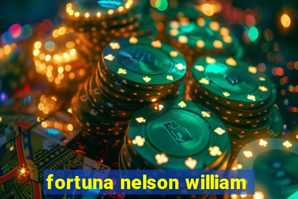 fortuna nelson william