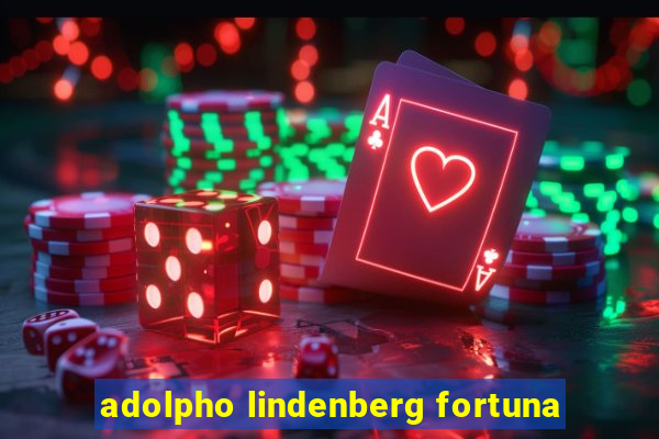 adolpho lindenberg fortuna