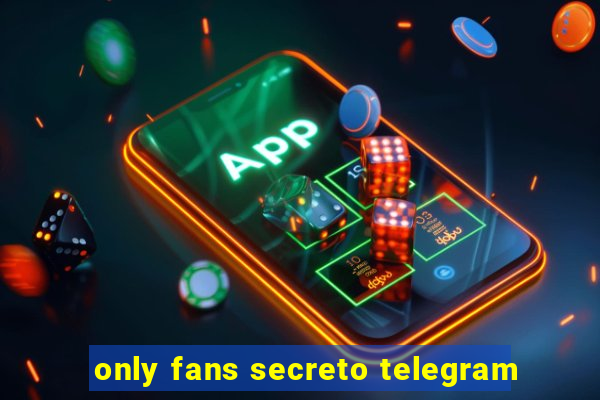 only fans secreto telegram