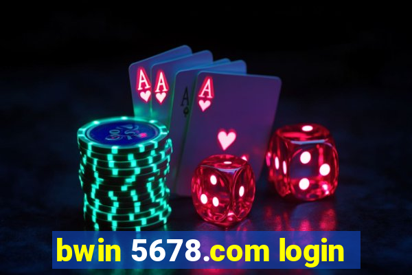 bwin 5678.com login