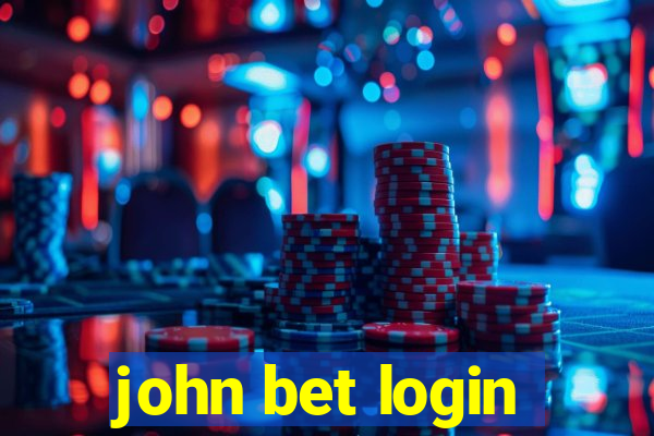 john bet login