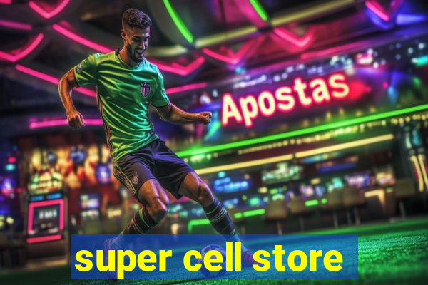 super cell store