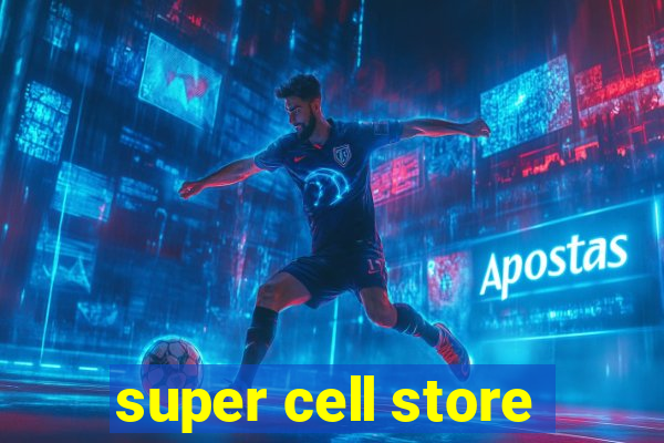 super cell store