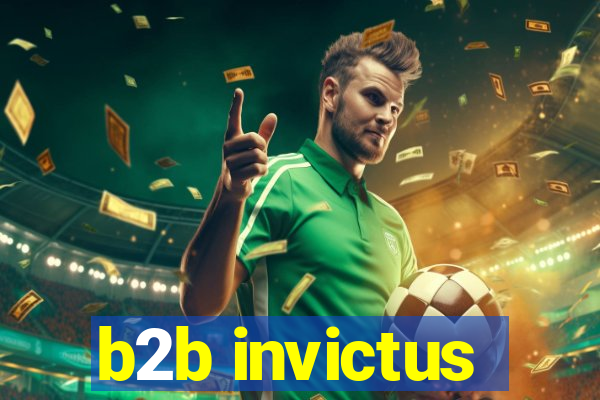 b2b invictus