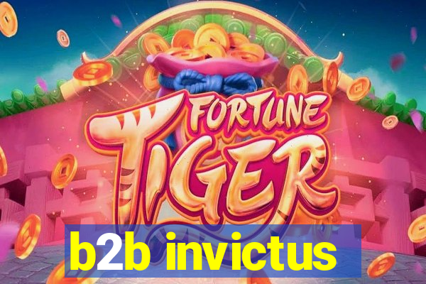 b2b invictus