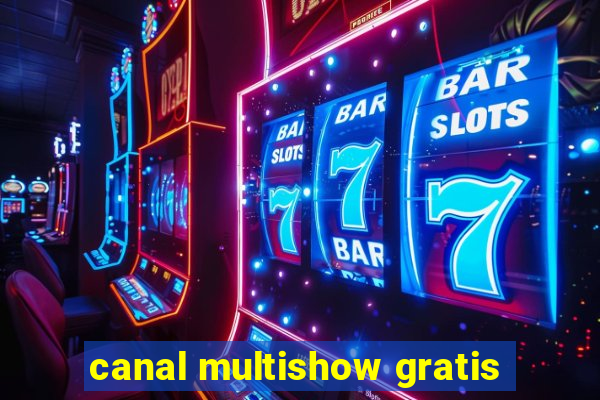 canal multishow gratis