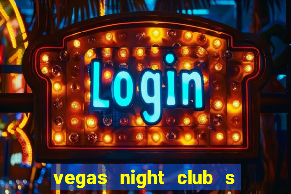 vegas night club s o louren o do sul