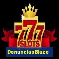 DenúnciasBlaze