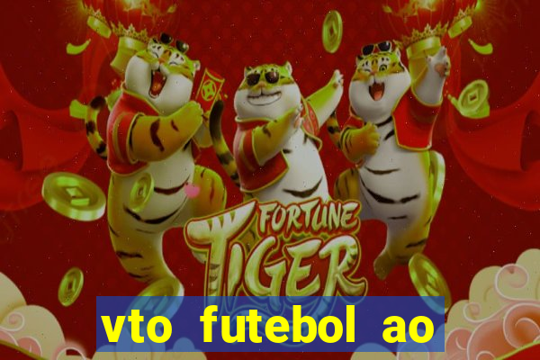 vto futebol ao vivo biz